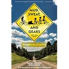 Mud, Sweat, and Gears: A Rowdy Family Bike Adventure Across Canada on Seven Wheels by Joe Kurmaskie and Beth Biagini Kurmaskie