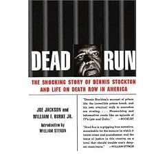 Dead Run: The Shocking Story of Dennis Stockton and Life on Death Row in America