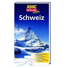 ADAC Skiguide Schweiz: Pistenspa� und H�ttenzauber - die sch�nsten Skigebiete und besten Tipps (Ski und Wintersport)