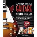 Apprendre la guitare (tout seul) ! - accompagn� d'un DVD