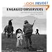 Engaged Observers: Documentary Photography Since the Sixties