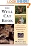 The Well Cat Book: The Classic Comprehensive Handbook of Cat Care