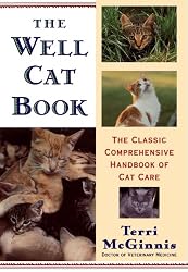 The Well Cat Book: The Classic Comprehensive Handbook of Cat Care