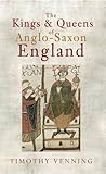 The kings & queens of Anglo-Saxon England