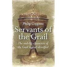 Servants of the Grail (The Real-life Characters of the Grail Legend Identified) (Paperback)
