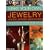 Make Your Own Jewellery Using Fabric, Embroidery, Beads and Shells: Over 40 Inspiring Step-by-step Projects for Creating All Kinds of Stylish Bangles, ... and Boxes, Shown in 420 Stunning Photographs