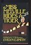 Miss Melville Rides a Tiger