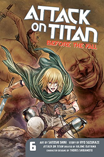 Attack on Titan: Before the Fall Vol. 6