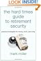 The Hard Times Guide to Retirement Security: Practical Strategies for Money, Work, and Living (Bloomberg)