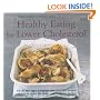 Healthy Eating for Lower Cholesterol (Healthy Eating) (Healthy Eating)