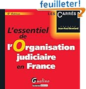 Acheter livre Droit : Lessentiel de lorganisation judiciaire en France