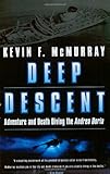 Deep Descent: Adventure and Death Diving the Andrea Doria