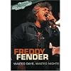 Freddy Fender: Wasted Days, Wasted Nights