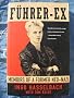 Fuhrer-Ex : Memoirs of a Former Neo-Nazi