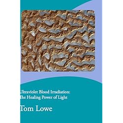 Ultraviolet Blood Irradiation: The Healing Power of Light