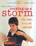 Cooking Up a Storm - the Teen Survival Cookbook