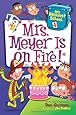 My Weirdest School #4: Mrs. Meyer Is on Fire!