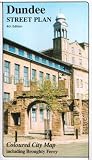Dundee Street Plan: Coloured City Map Including Broughty Ferry, Invergowrie, Birkhill and Muirhead (R.P.A. Smith Street Plans)