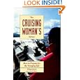 The Cruising Woman's Advisor: How to Prepare for the Voyaging Life by Diana Jessie