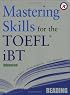 Mastering Skills for the TOEFL iBT, Advanced Reading