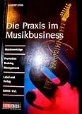 Produkt-Bild: Die Praxis im Musik-Business