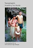 Yanomami: Straddling Two Worlds