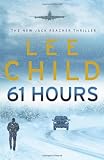 61 Hours: (Jack Reacher 14)