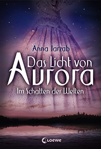 Das Licht von Aurora 2 - Im Schatten der Welten (German Edition)