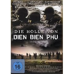 Die H�lle von Dien Bien Phu