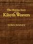 The Hidden Story of the Kilsyth Weavers