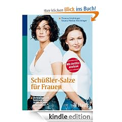 Sch��ler-Salze f�r Frauen: Verbl�ffend und wirksam: wohlf�hlen in jeder Lebensphase