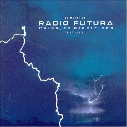 Radio Futura - Paisajes Electronicos: Lo Mejor - Zortam Music
