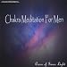 Chakra Meditation for Men