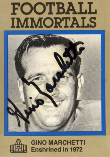Gino Marchetti Autographed Football Immortals Card #75