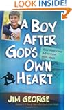 A Boy After God's Own Heart: Your Awesome Adventure with Jesus