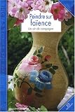 Peindre sur fa�ence : Un air de campagne