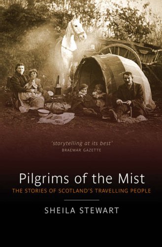 Pilgrims in the Mist: The Stories of Scotland's Travelling People