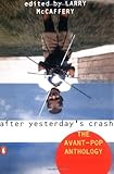 After Yesterday's Crash: The Avant-Pop Anthology