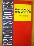 Brodie's notes on William Congreve's The way of the world