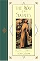 The Way of the Saints: Prayers, Practices, and Meditations