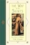 The Way of the Saints: Prayers, Practices, and Meditations