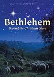 Bethlehem: Beyond the Christmas Story
