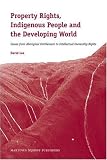 Review Martinus Nijhoff Publishers / Brill Academic  / Property Rights, Indigenous People and the Developing World: Issues from Aboriginal Entitlement to Intellectual Ownership Rights