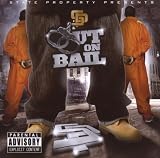 Out on Bail: State Property Presents/Parental Advisory
