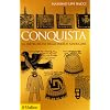 Conquista. La distruzione degli indios americani