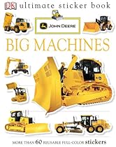 Ultimate Sticker Book: John Deere: Big Machines (Ultimate Sticker Books) Ultimate Sticker Book: John Deere: Big Machines (Ultimate Sticker Books)