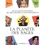 La plan�te des sages : Encyclop�die mondiale des p&hellip de P�pin