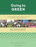 Going to Green: A Standards-Based Environmental Education Curriculum for Schools, Colleges, and Communities