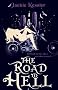 The Road to Hell (Hell on Earth Series)