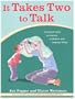 It Takes Two To Talk: A Practical Guide For Parents of Children With Language Delays
